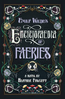 Image for "Emily Wilde&#039;s Encyclopaedia of Faeries"